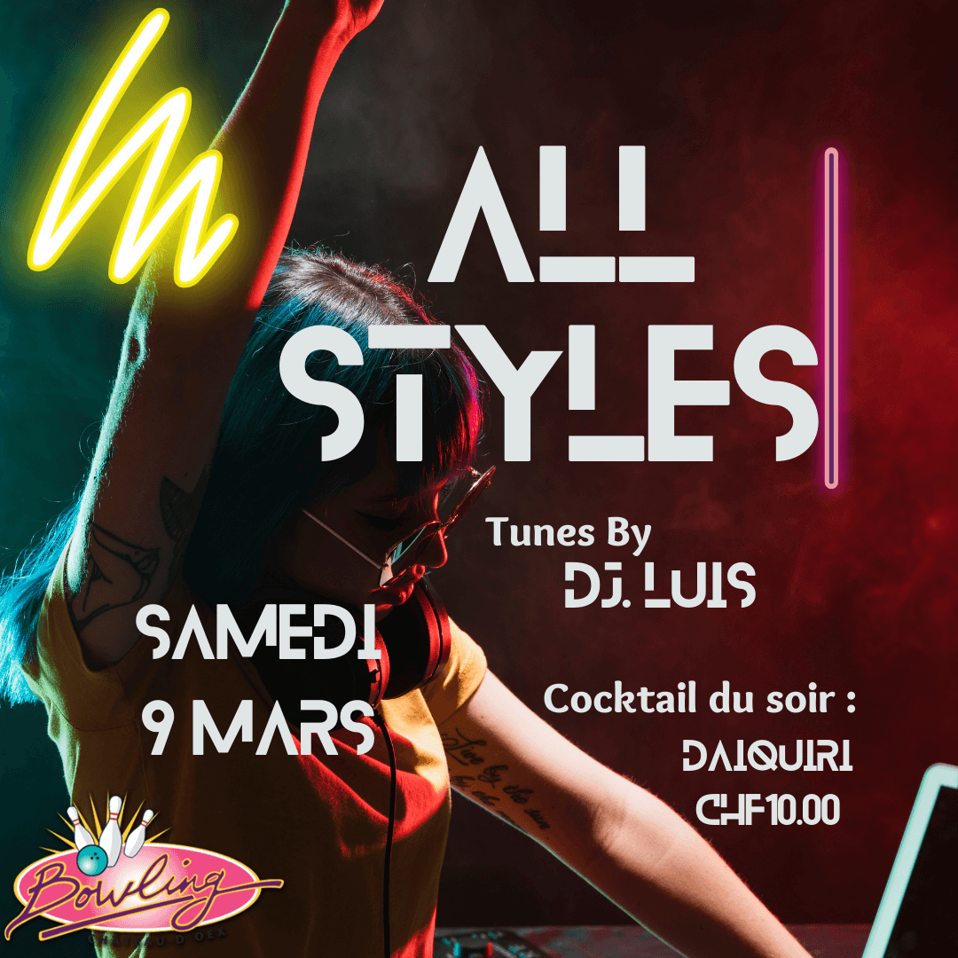 Affiche de l’archive « Samedi 9 mars c’est ALL Styles avec DJ Luis »
