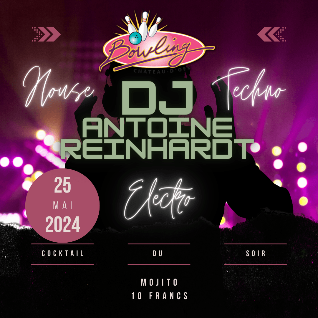 Affiche de l’archive « Samedi 25 mai c’est DJ Antoine Reinhardt »